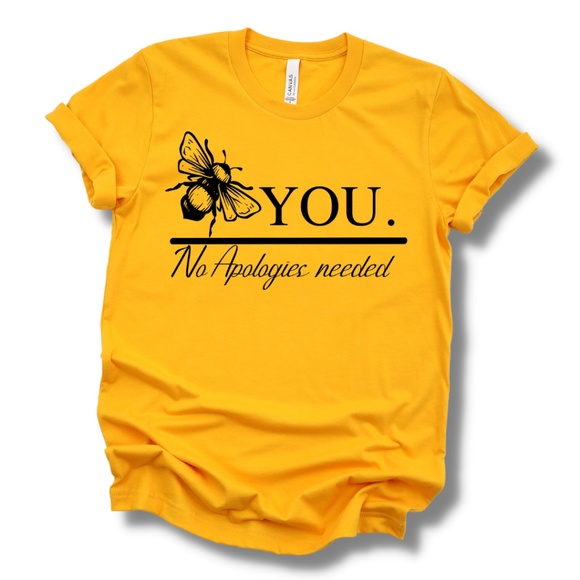 "Be You, No Apologies Needed " Tshirt - Picture 3 of 4
